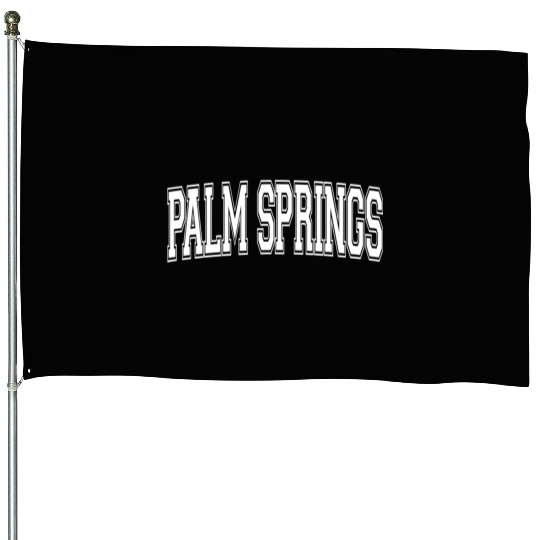 Palm Springs Ca California Usa Sports Varsity Styl House Flags