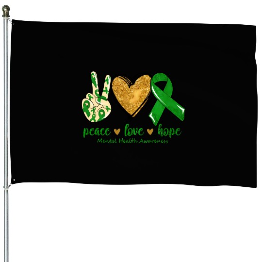 Peace Love Hope Tal Mind Health House Flags