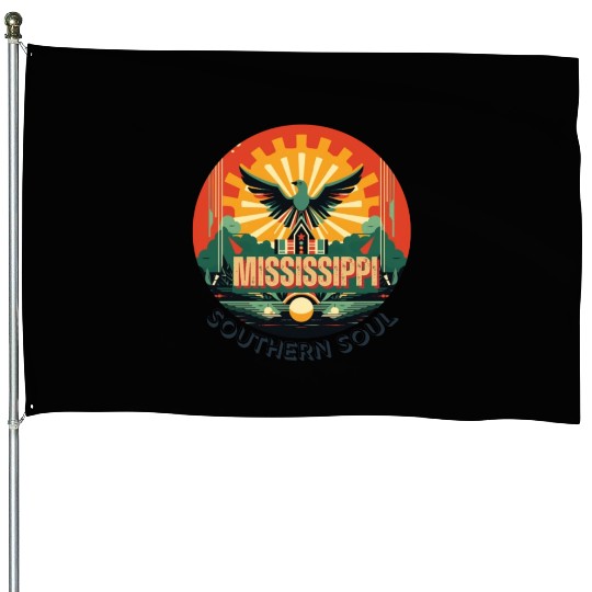 Mississippi vibes House Flags