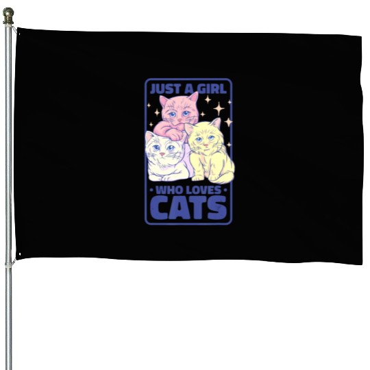Just A Girl Who Loves Cats, Kitten And Cat Lover T House Flags