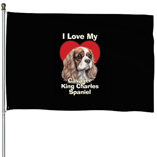 I Love My Cavalier King Charles Spaniel Puppy Dog House Flags