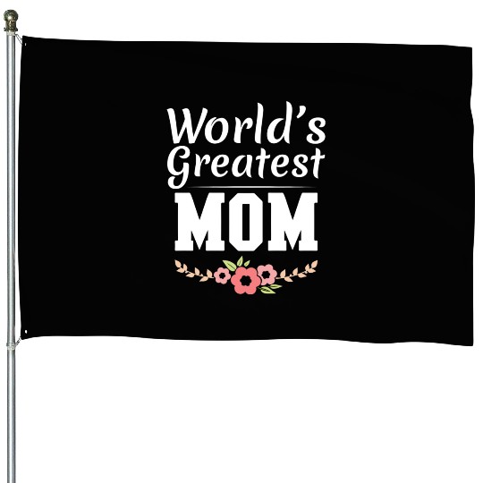 World s Greatest Mom Floral Mothers Day Best Mom House Flags
