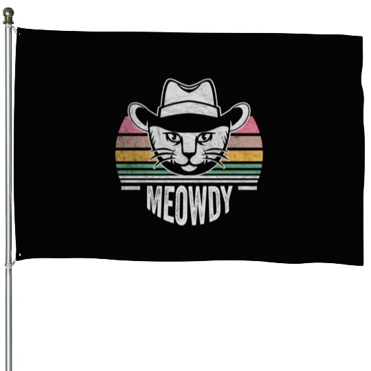 Mashup Between Meow And Howdy Cat Meme Cat House Flags