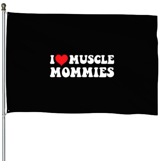 I Love Muscle Mommies Groovy I He Gym House Flags