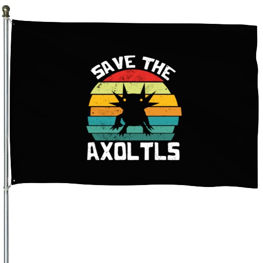 Save The Axolotls Cute House Flags