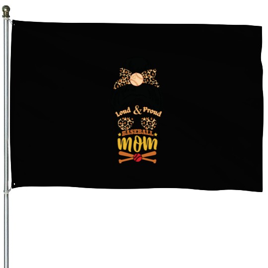Loud And Proud BaseBall Mom Life Messy Bun Leopard House Flags