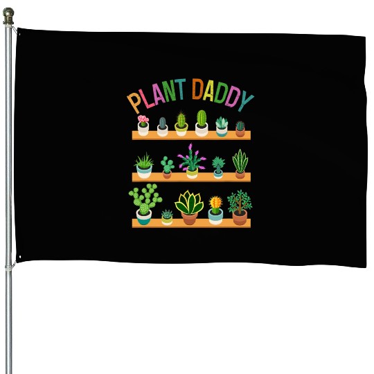 Plant Daddy Succulents Dad Gardener Gardening House Flags