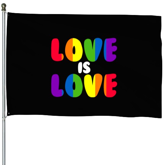 Love Is Love Rainbow LGBTQ Gay Pride Love Is Love House Flags