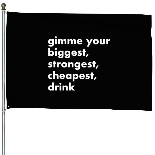 gimme im in a dark place green House Flags