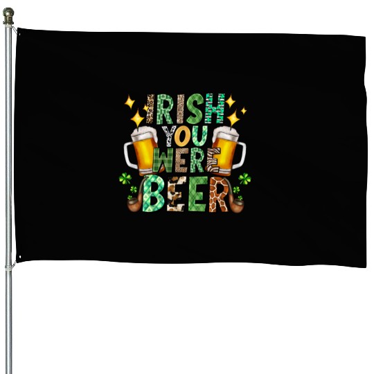 Irish You Were Beer House Flags