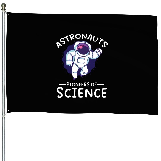 Astronauts pioneers of science spaceman space House Flags