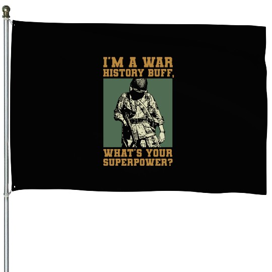 War History Buff - WW2 Enthusiast House Flags
