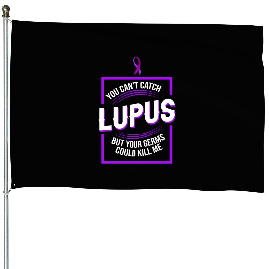 Lupus Catch Survivor Warrior House Flags