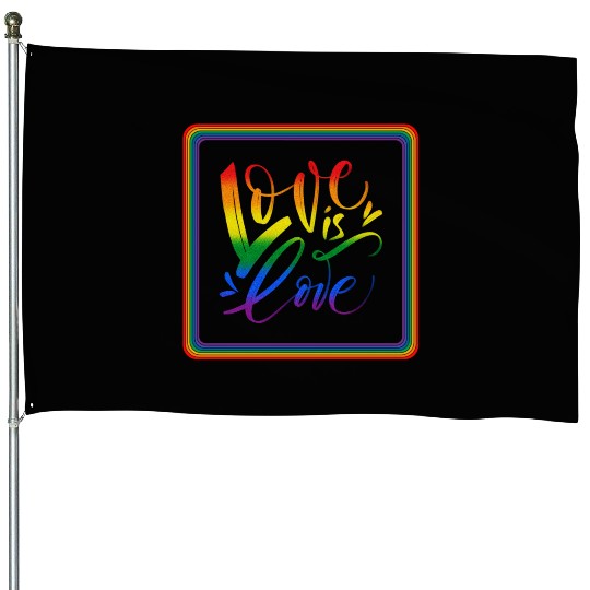 love is love House Flags
