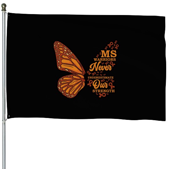 MS Warriors Never Underestimate Our Strength House Flags