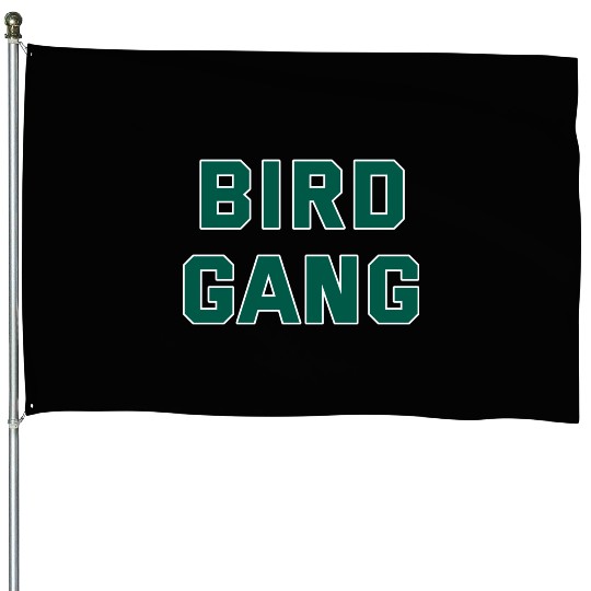Bird Gang House Flags