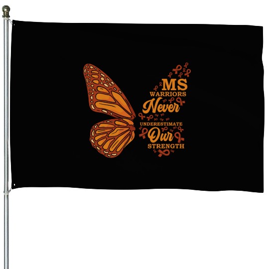 MS Warriors Never Underestimate Our Strength House Flags