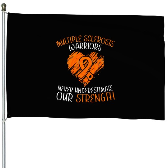 MS Warriors Never Underestimate Our Strength House Flags