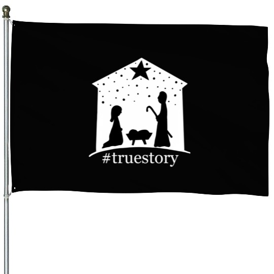Truestory Birth Jesus True Bible Story Bethlehem House Flags