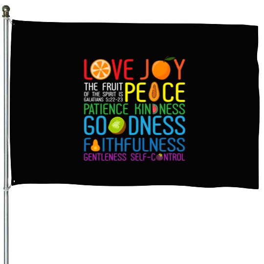 Love Joy The Fruit Of The Spirit Is Peace Patience House Flags