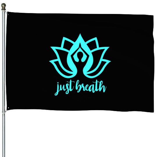Just Breath Yoga Namaste Zen Lotus House Flags