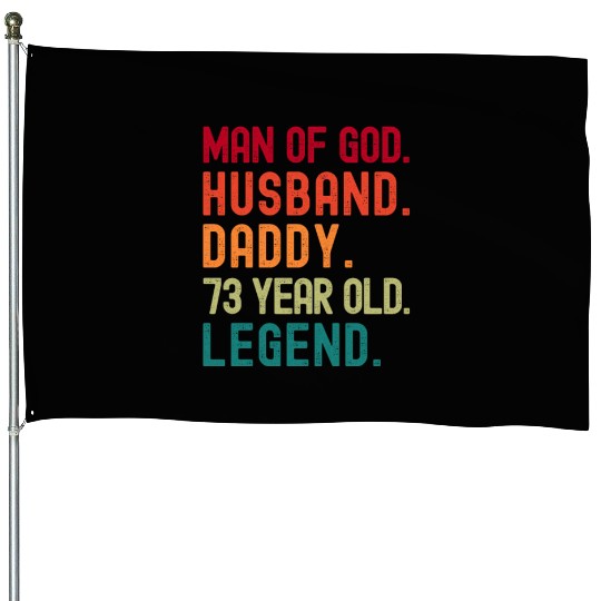 Man of God Husband Dad Vintage 73rd Birthday House Flags