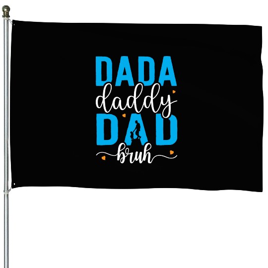 Dada Daddy Dad Bruh Fathers Day Vintage Funny House Flags