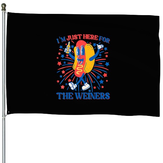I'm Just Here For The Wieners House Flags