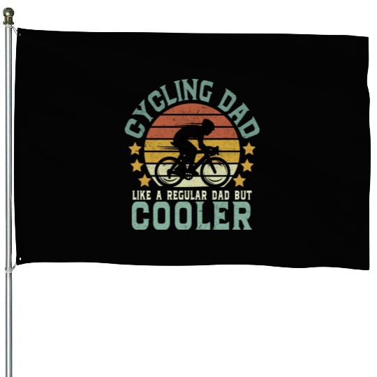 Cycling Dad Like A Regular Dad But Cooler House Flags