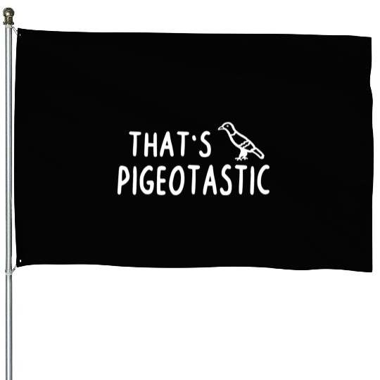 Pigeotastic Pigeon Breeder City Bird Pigeon Design House Flags