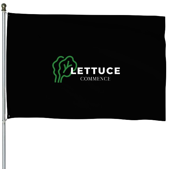 Lettuce Gardening Funny Saying Quote House Flags