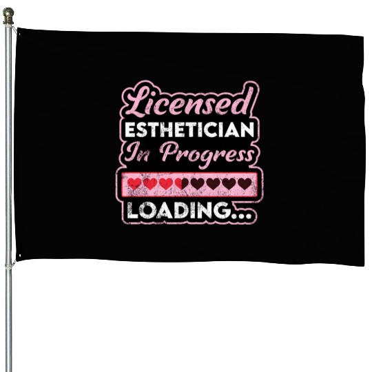 Licensed Esthetician In Progress Future Estheticia House Flags
