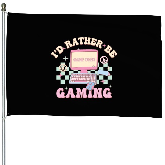I'd Rather Be Gaming, Happy Game Day House Flags