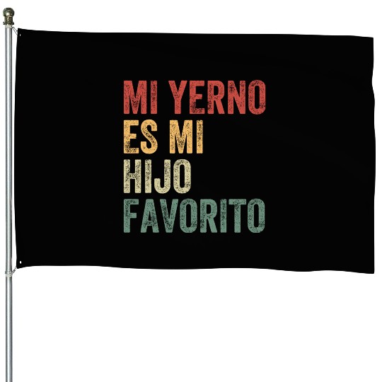 My Son In Law Is My Favorite House Flags