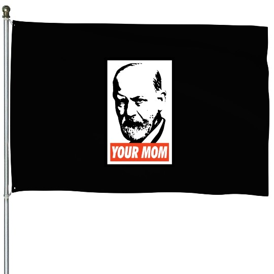 Sigmund Freud Your Mom House Flags
