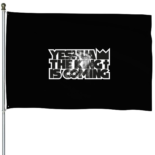 YESHUA THE KING IS COMING House Flags