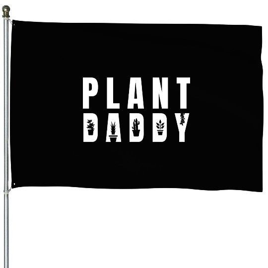 Plant Daddy House Flags