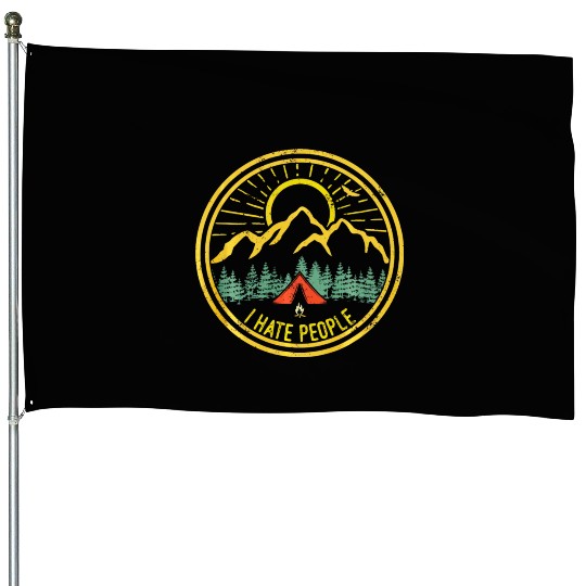 Camping I Hate People Funny Camp Lovers House Flags