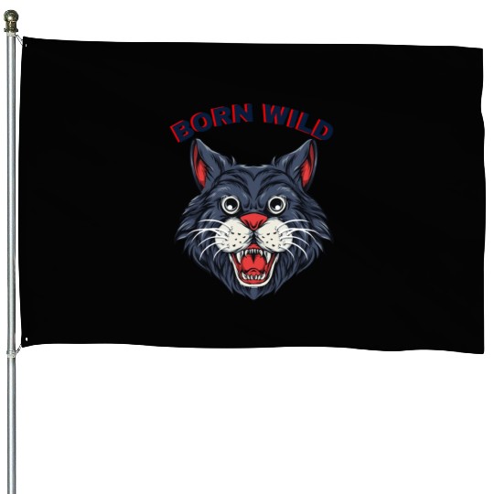 Born Wild Cat lovers House Flags