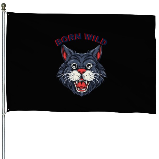 Born Wild Cat lovers House Flags