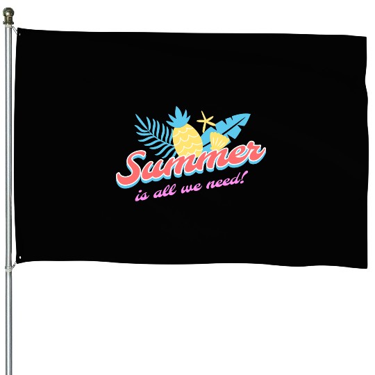 Summer is all we need tumblr House Flags