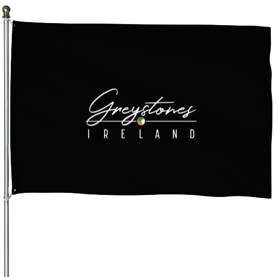 Greystones Ireland For House Flags