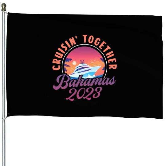 Cruisin Together Bahamas 2023 House Flags