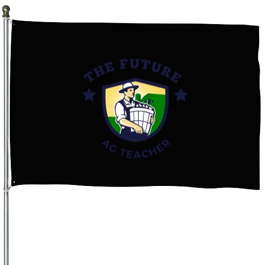 Future AG Teacher House Flags