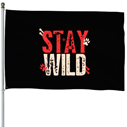 Red Cream Bold Stay Wild House Flags