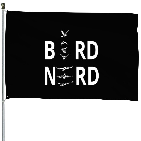 Bird Nerd For Birders House Flags