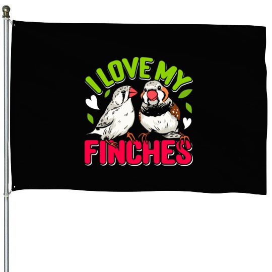 Zebra Finches I love my Finches Bird lover House Flags