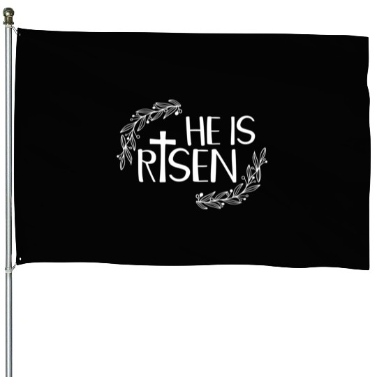 He Is Risen For Christian Happy Easter Jesus Swea House Flags