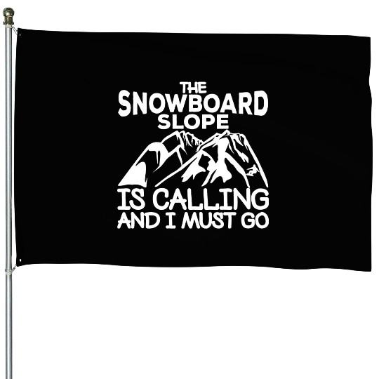 Snowboarding Quote House Flags