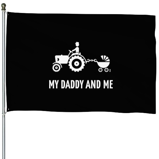 My Daddy And Me (Tractor & Stroller / Buggy / W) House Flags